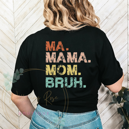 Ma mama mom bruh ADULT TEES
